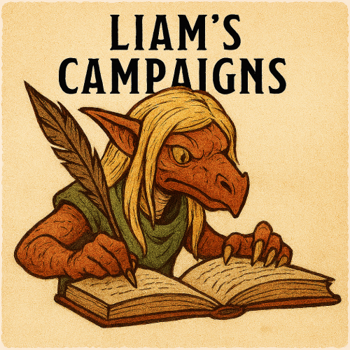 Liam's Campaigns